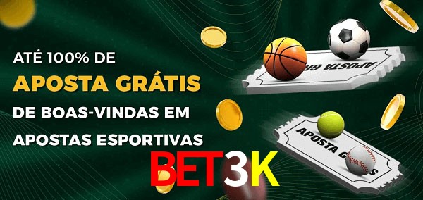 Bet3K Ate 100% de Aposta Gratis